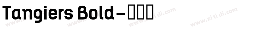 Tangiers Bold字体转换